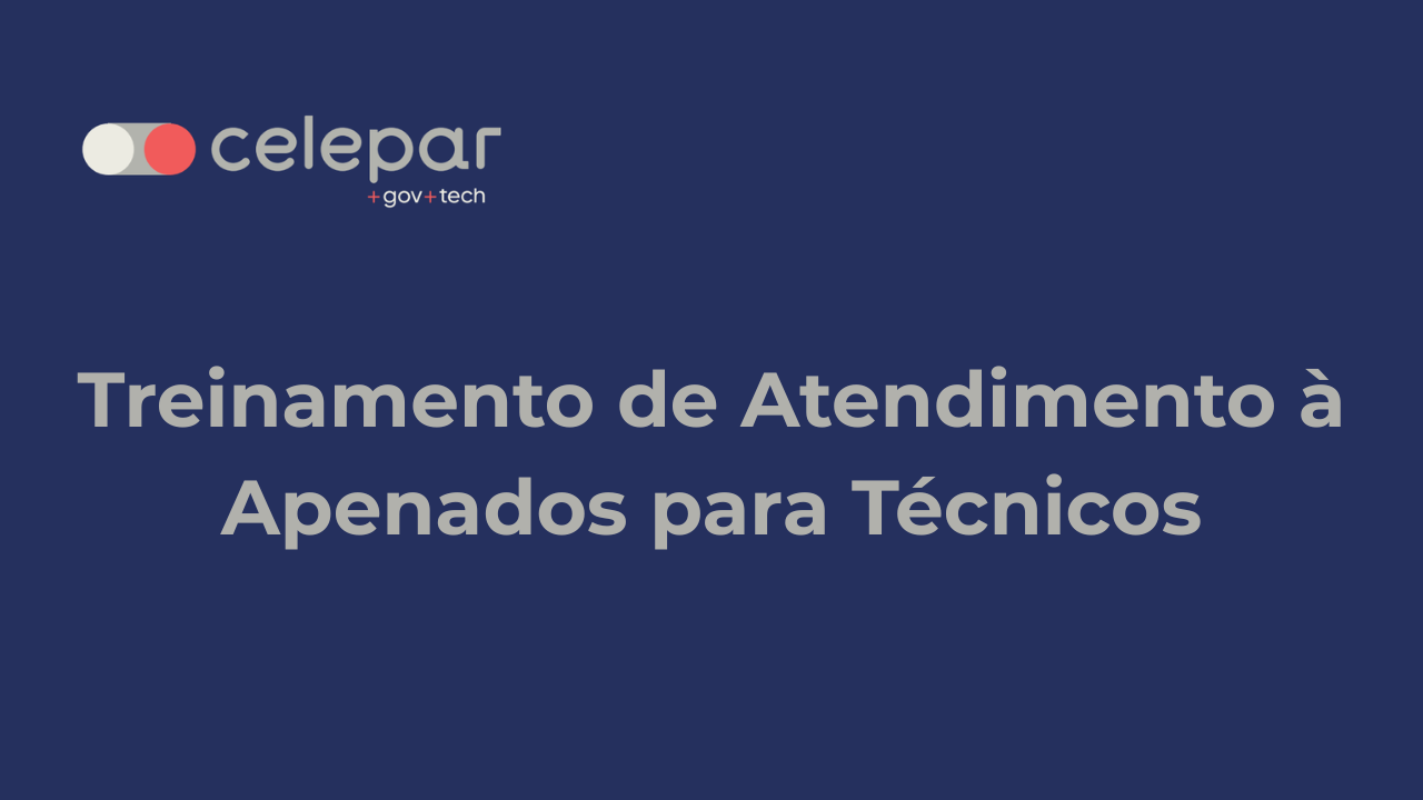 Treinamento de Atendimento à Apenados para Técnicos