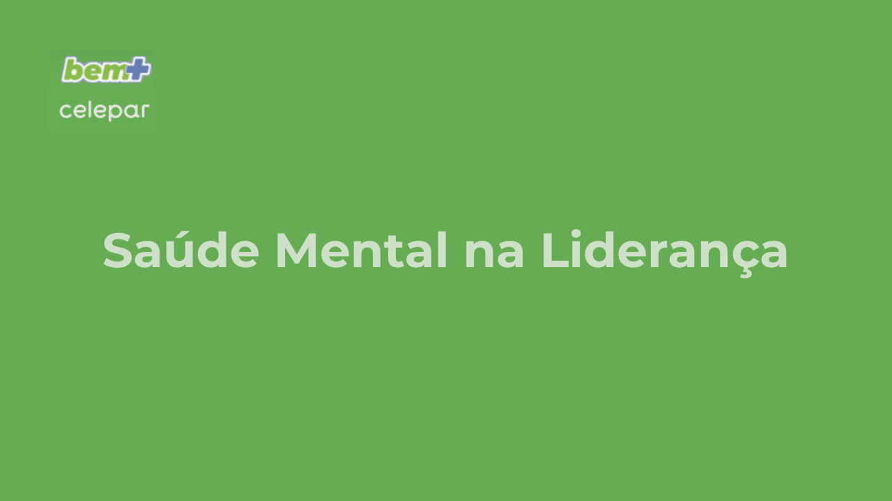 Saúde Mental na Liderança