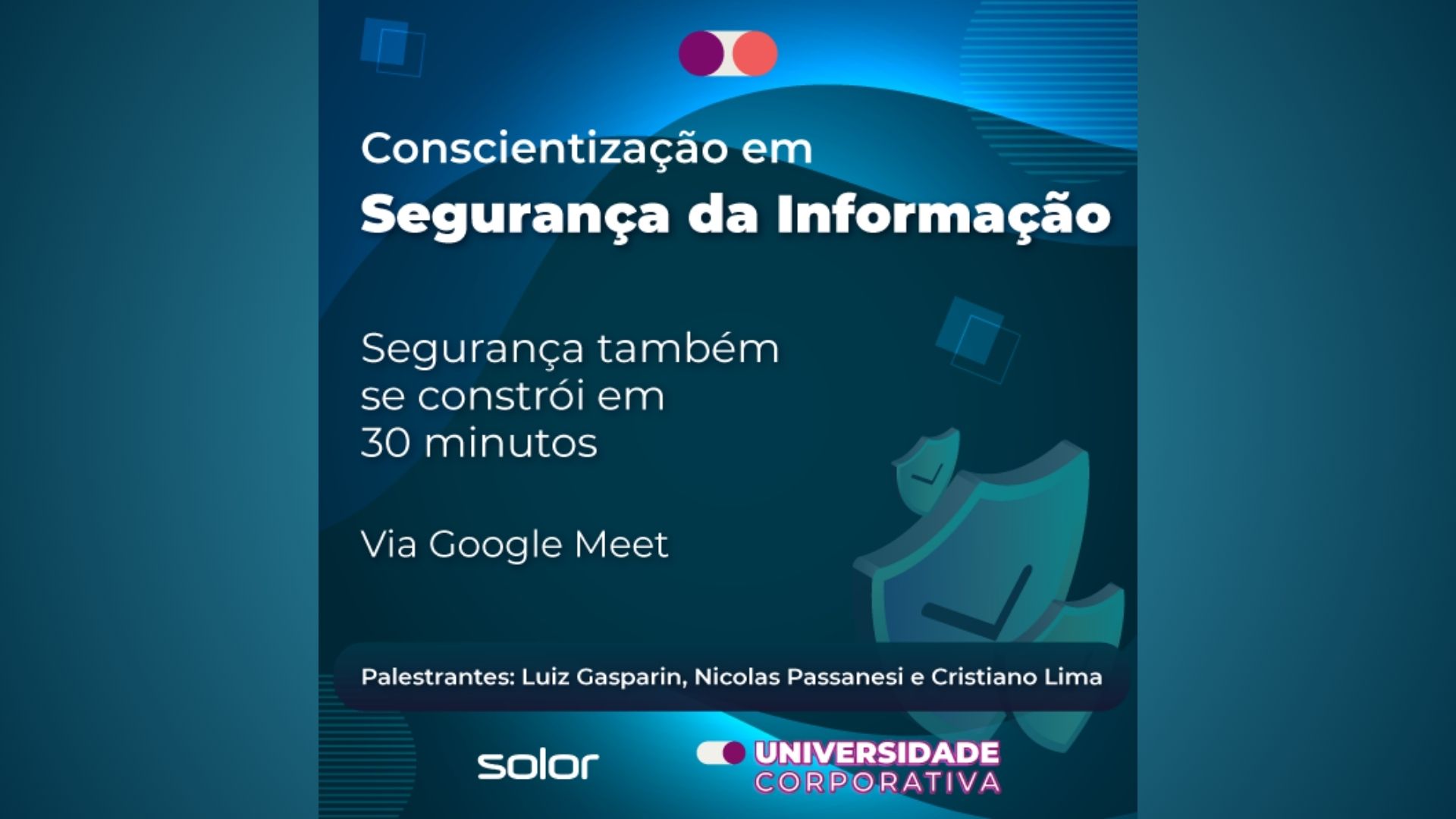 Ciclo de Palestras de Conscientização em Segurança da Informação