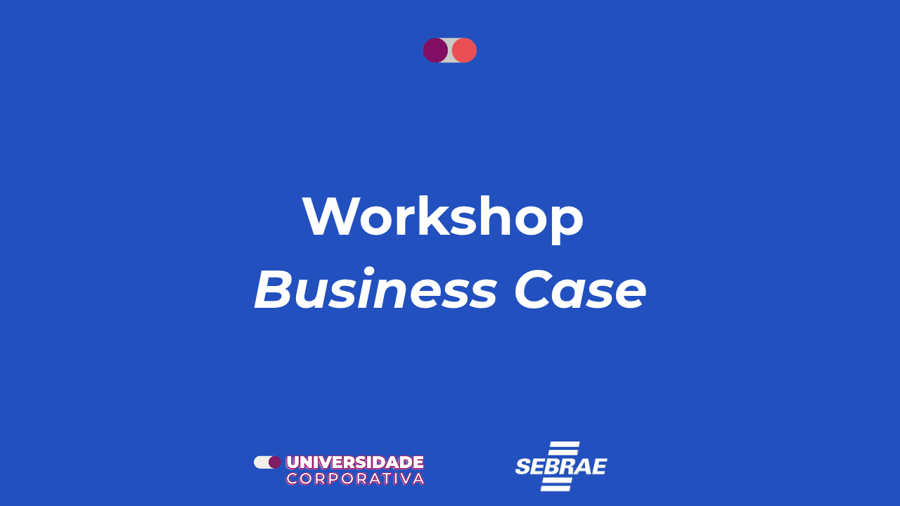 Workshop Business Case