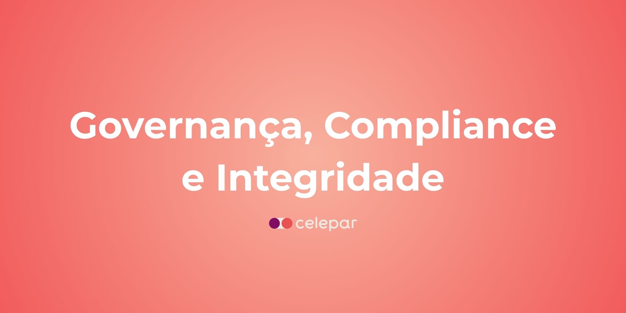 Governança, Compliance e Integridade